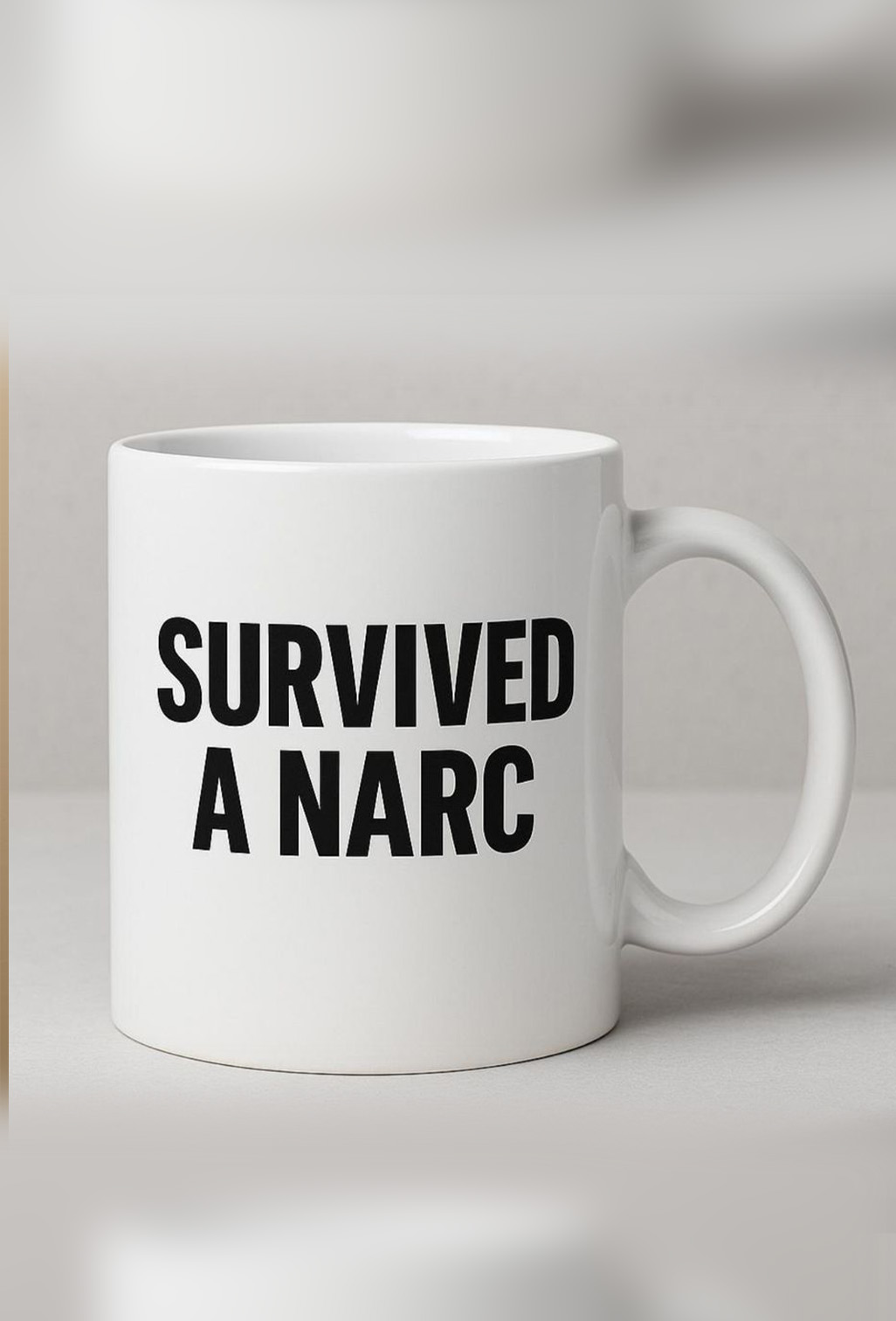 “Survived A Narc” Mug