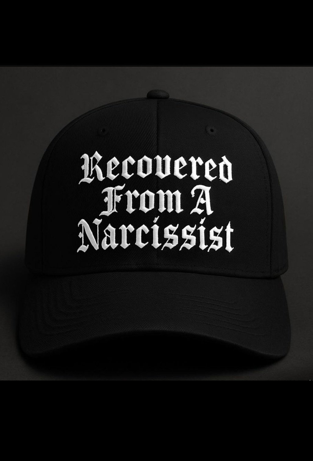 Recovered From A Narcissist Cap