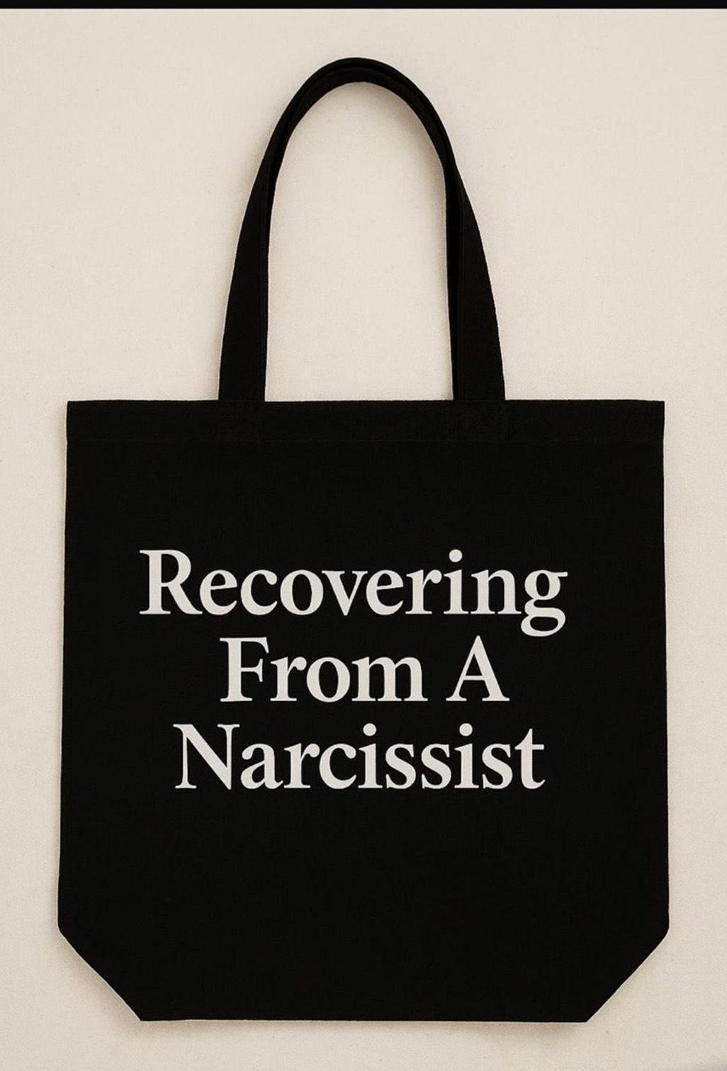 “Recovering From A Narcissist” Tote Bag